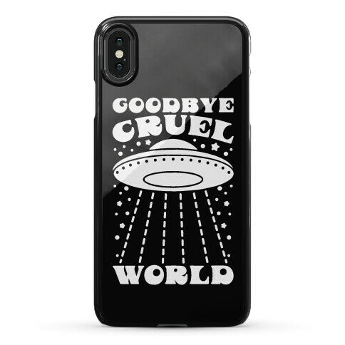 Goodbye Cruel World Phone Case